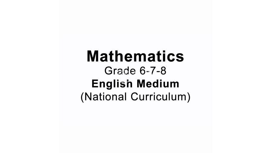 Mathematics Grade 6-7-8 English Medium  National Curriculum 